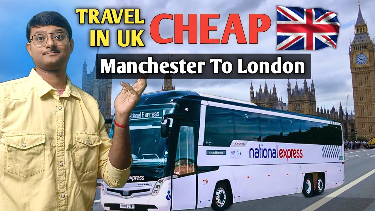 Manchester to London journey by bus | National express coach to London | How to travel cheap in UK