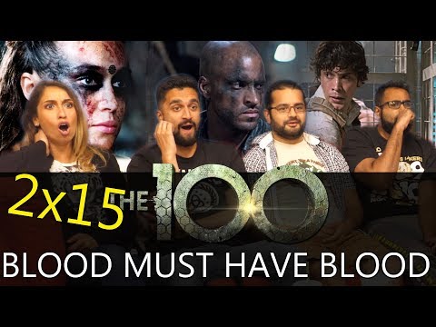 The 100 - 2x15 Blood Must Have Blood Part 1 - Group Reaction