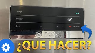 ¿QUE HACER? 🚨 Alarm OFF Nevera BOSCH Encendido SIEMPRE y NO Enfría