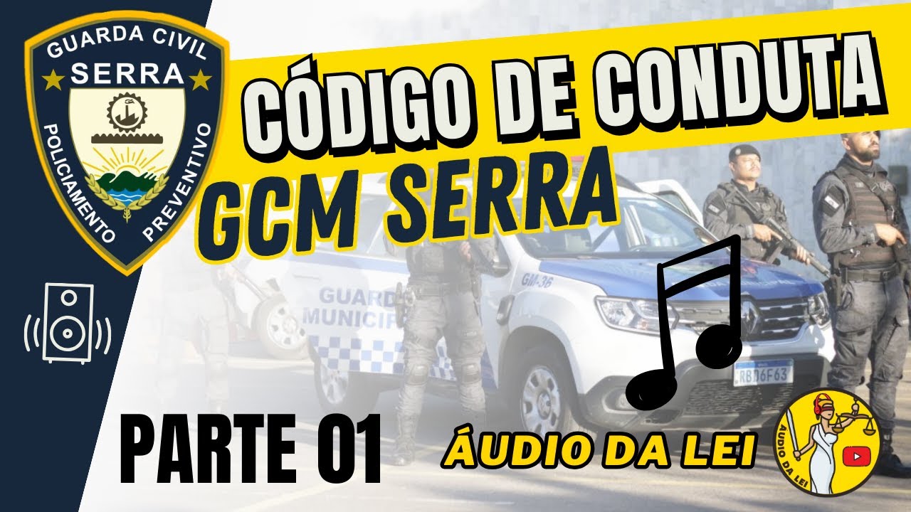 Código de Conduta de Serra ES - GCM Serra - Parte 01 