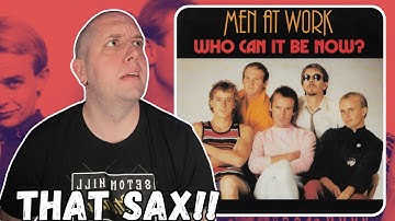 FIRST TIME Hearing Men At Work - Who Can It Be Now? || The Sax Is The MVP!!
