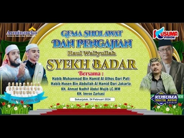 GEMA SHOLAWAT DAN PENGAJIAN HAUL WALIYULLAH SYEKH BADAR class=