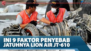 INI 9 FAKTOR PENYEBAB JATUHNYA LION AIR JT-610