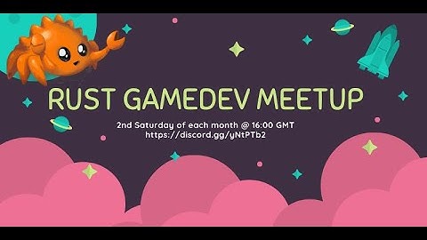 Rust Gamedev Meetup #3: March 2021