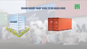 Chặn rác ngoại: Giải pháp nào? | VTC14