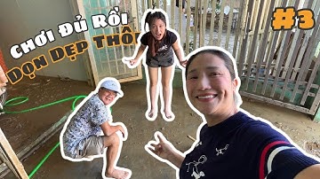 Gia đình CÁT TƯỜNG dọn dẹp nhà cửa sau BÃO LŨ trước khi về SÀI GÒN!!!