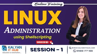 Celebrity Linux Administration Tutorial for Beginners | Session - 1 | Online Training | Kalyan IT Hub Wealth