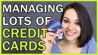 How To Manage Many Different Credit Cards!!!