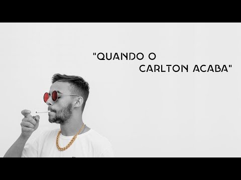 9. Vinyl Rap - "Quando o Carlton Acaba" [Prod. GG]