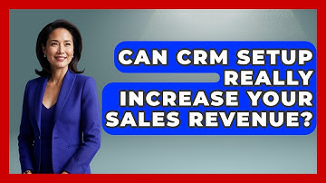 Can CRM Setup Really Increase Your Sales Revenue? - Sales Saas Breakdown