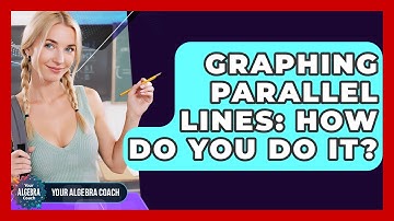 Graphing Parallel Lines: How Do You Do It? - Your Algebra Coach