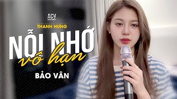 NỖI NHỚ VÔ HẠN - THANH HƯNG | BẢO VÂN COVER