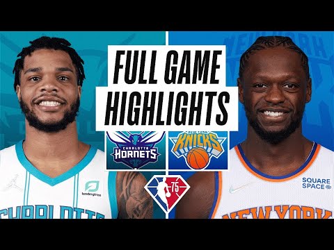 Charlotte Hornets vs. New York Knicks Full Game Highlights | January 17 | 2022 NBA Season