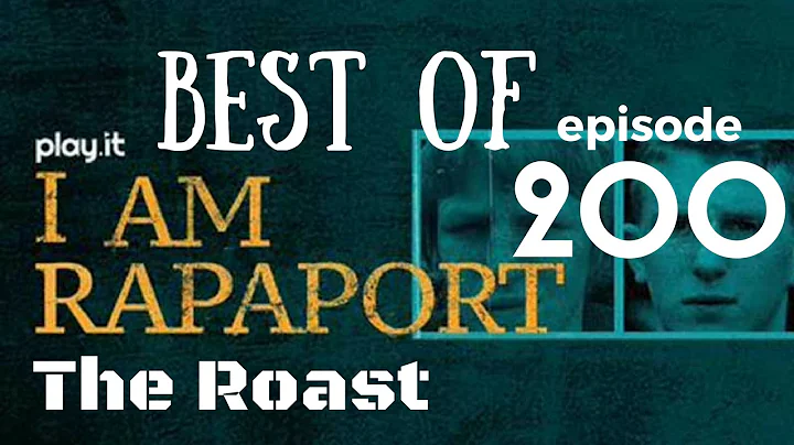 I Am Rapaport Stereo Podcast Episode 200: The Roast