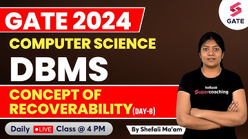Basic of DBMS | Concept Of Recoverability | GATE CSE 2024 Preparation | By Shefali Ma