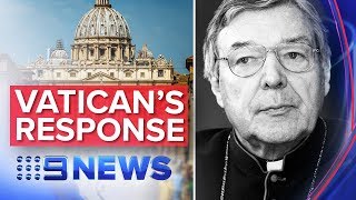 BREAKING NEWS: Vatican responds to Pell's appeal dismissal | Nine News Australia