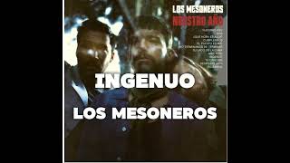 Miniatura del video "INGENUO-Los Mesoneros/letra"