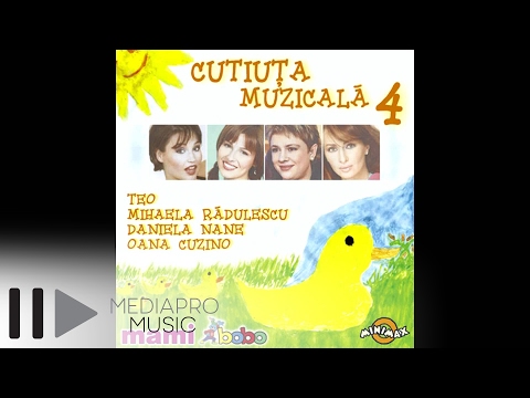 Cutiuta Muzicala 4 - Oana Cuzino Si Mihaela Radulescu - Trai Bun