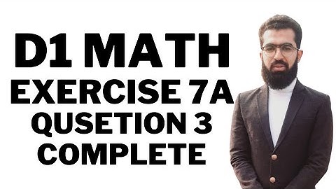d1 ex 7a q3 | d1 exercise 7a question  3 | d1 ex 7a | d1 math | d1 math video lectures | d1 solution