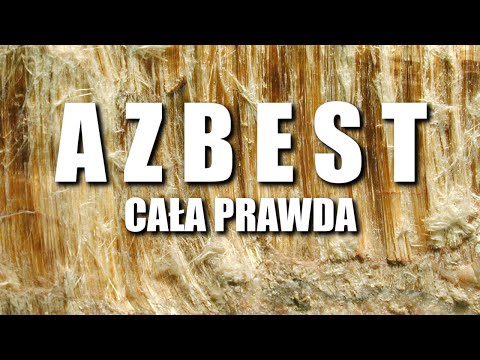 Wideo: Gdzie najczęściej znajduje się azbest?