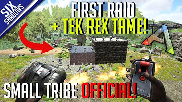 FIRST RAID & TEK REX TAME!  | Small Tribe PvP Official | Ark: Survival Evolved