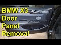 How to remove driver's side interior door panel BMW X3 2011-2017