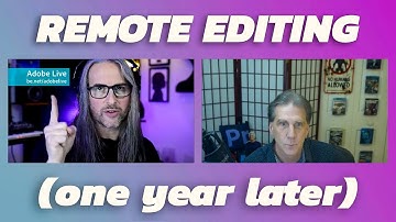 VIDEO MASTERCLASS | Remote Editing...One Year Later (Tips, Solutions & More)