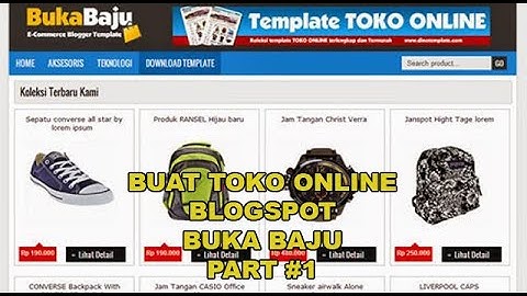 PART 1: Buat Toko Online Gratis DenganTemplate Buka Baju Blogspot