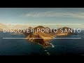 Discover Porto Santo Madeira Portugal