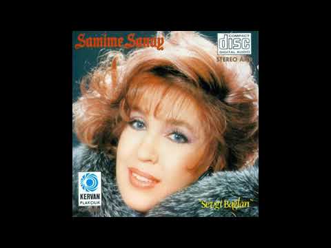 Samime Sanay - Yak Ne Varsa Benden Kalan (Stereo HQ)