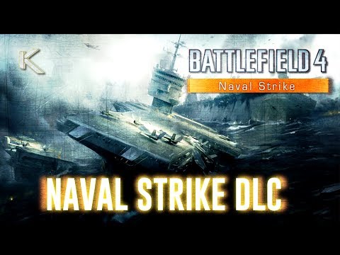 NEW "Naval Strike" Details Maps, Gadgets, TITANMODE, Weapons & Assignments - Battlefield 4 (BF4)