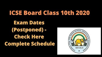 ICSE Board Class 10th 2020 Exam Dates (Postponed) - Check Here Complete Schedule