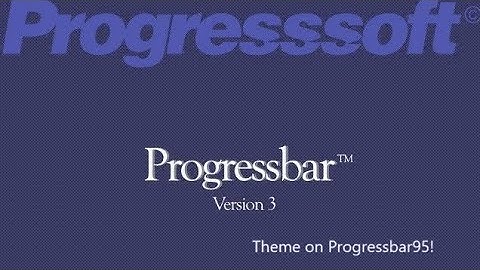 # Progressbar95 Mods 1# Progressbar 3.0 theme on Progressbar95!