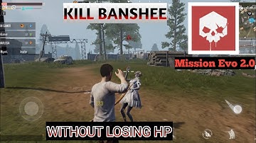 BEST WAY TO KILL BANSHEE MISSION EVO II WITHOUT LOSING HP II PROJECT EVO