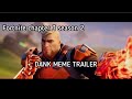 Fortnite chapter 3 season 2: DANK MEME TRAILER