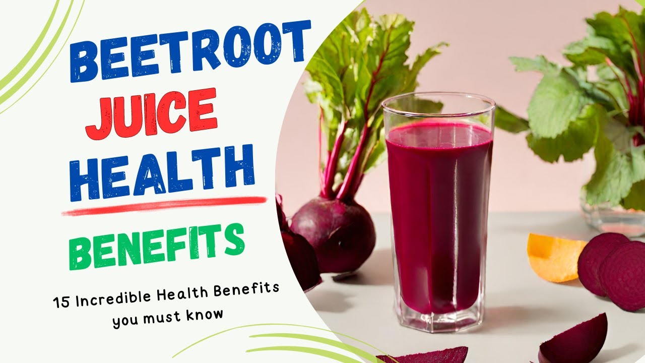 BEETROOT JUICE HEALTH BENEFITS; 15 Amazing benefit to your health and