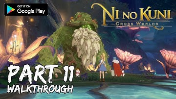 [Walkthrough Part 11] Ni No Kuni: Cross Worlds (Japanese Voice) (Android) Maximum Graphics Settings