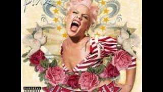 4.Nobody Knows- P!nk- I'm Not Dead