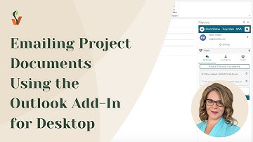 Emailing Project Documents Using the Outlook Add-In for Desktop