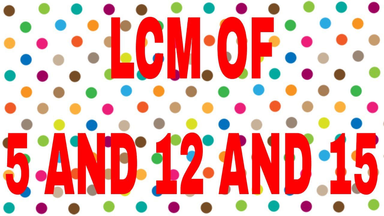 lcm-of-5-and-12-and-15-youtube