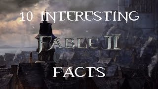 Fable II: Interesting Facts