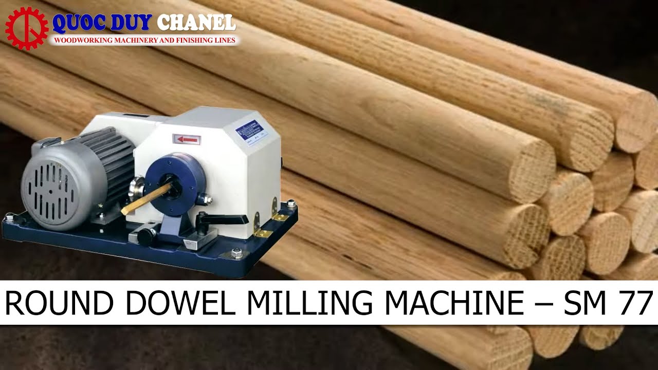 ROUND DOWEL MILLING MACHINE  DOWEL MAKING MACHINE 