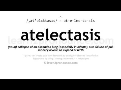 Pronunciation of Atelectasis | Definition of Atelectasis