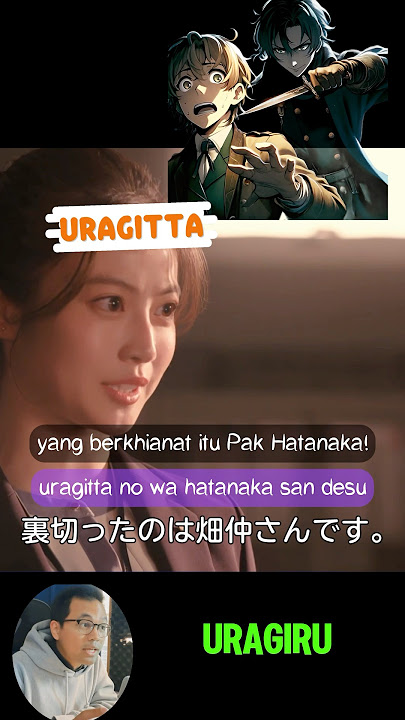 Uragirimono keiro🐊🙂‍↔️ #belajarbahasajepang #bahasajepang