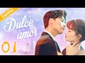 [Español] Dulce amor 01 | Amor loco, sueña sueños valientemente【2020 doramas en español】