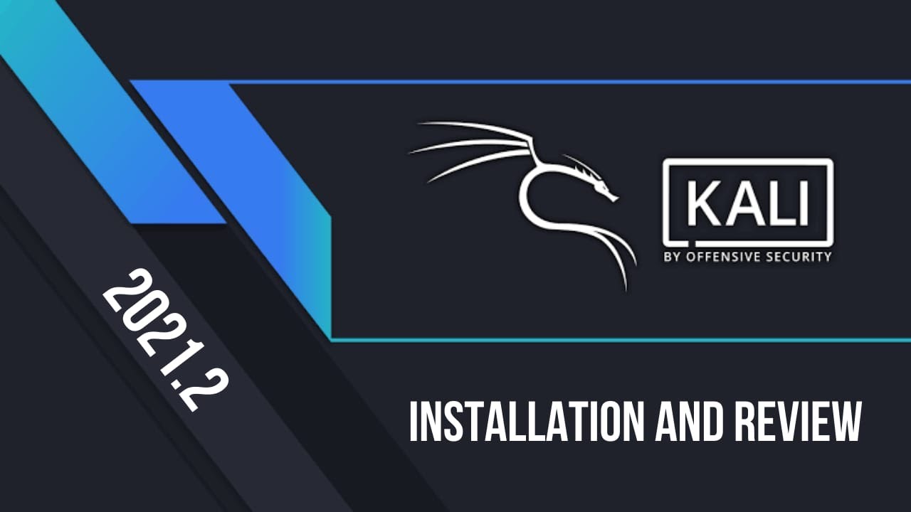 🔴 Kali Linux 2021.2 Installation and Review യാ മോനെ 😍| whatsnew? - YouTube