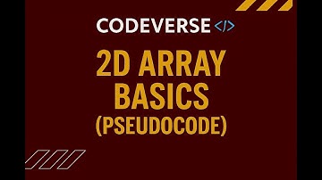 2D Array Basics Masterclass in Pseudocode