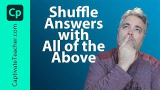Shuffle Answers with All of the Above in Adobe Captivate Classic