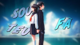 「AMV」- Sou Teu Fã