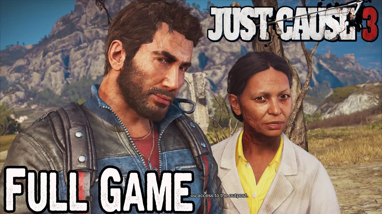 Just Cause 3 Full Game Walkthrough No Commentary Just Cause 3 Full Gameplay Youtube